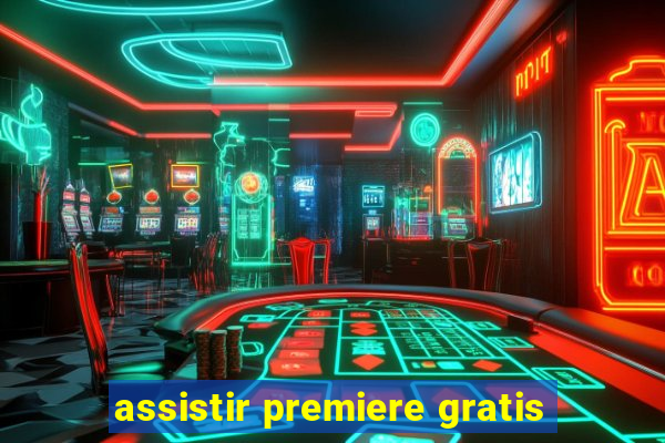 assistir premiere gratis